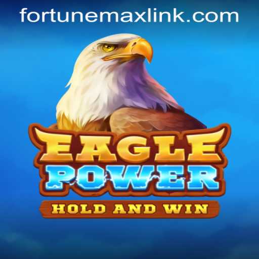 EaglePower: A Gaming Revolution with FORTUNEMAX LINK