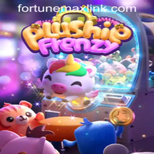 Exploring the Excitement of PlushieFrenzy and FORTUNEMAX LINK